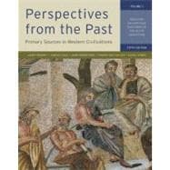 Perspectives from the Past (Volume 1, 5th Edition) Primary Sources in Western Civilizations