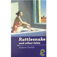 Rattlesnake and Other Tales