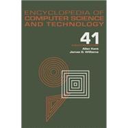 Encyclopedia of Computer Science and Technology: Volume 41 - Supplement 26 - Application of Bayesan Belief Networks to Highway Construction to Virtual Reality Software and Technology