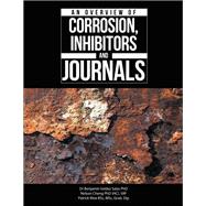 An Overview of Corrosion, Inhibitors and Journals