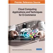 Cloud Computing Applications and Techniques for E-commerce