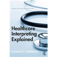 Healthcare Interpreting Explained