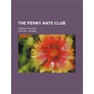The Penny Ante Club