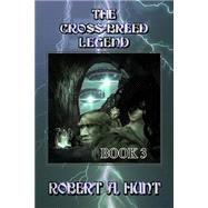 The Cross-breed Legend