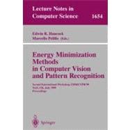 Energy Minimization Methods in Computer Vision and Pattern Recognition : 2nd International Workshop, EMMCVPR'99, York, U. K., July 26-29, 1999, Proceedings