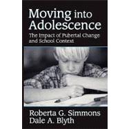 Moving into Adolescence: The Impact of Pubertal Change and School Context