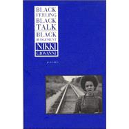 Black Feeling, Black Talk, Black Judgement
