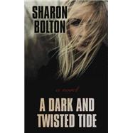 A Dark and Twisted Tide