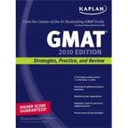 Kaplan GMAT 2010; Strategies, Practice, and Review