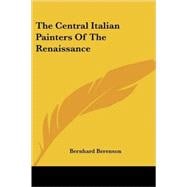 The Central Italian Painters of the Renaissance