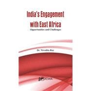 India's Engagement with East Africa Opportunities and Challenges