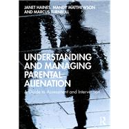 Understanding and Managing Parental Alienation,9780367312947