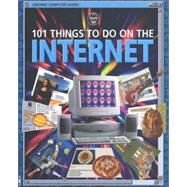 101 Things to Do on the Internet