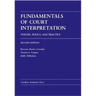 Fundamentals of Court Interpretation: Theory, Policy, and Practice