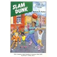 Slam Dunk A Young Boy's Struggle with Attention Deficit Disorder
