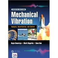 Mechanical Vibration: Analysis, Uncertainties, and Control, Fourth Edition