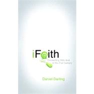 IFaith : Connecting with God in the 21st Century