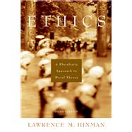 Ethics A Pluralistic Approach to Moral Theory