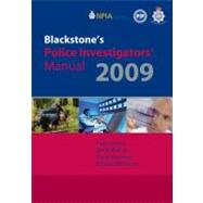 Blackstone's Police Investigators' Manual 2009