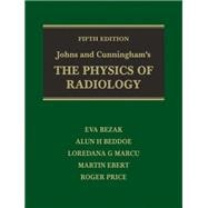 Johns and Cunningham's The Physics of Radiology