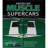 American Muscle Supercars Ultimate Street Performance from Shelby, Baldwin-Motion, Mr. Norm and Other Legendary Tuners