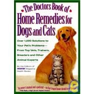 The Doctors Book of Home Remedies for Dogs and Cats