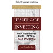 Healthcare Investing, Chapter 11 - Investing in Biotechnology