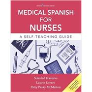 Medical Spanish for Nurses: A Self-teaching Guide,9780826132949