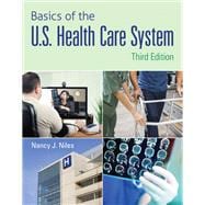 Basics of the U.S. Health Care System,9781284102949