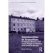 Communities in Transition: Protected Nature and Local People in Eastern and Central Europe