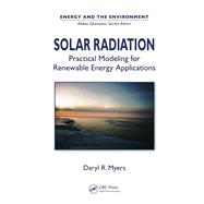 Solar Radiation: Practical Modeling for Renewable Energy Applications