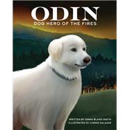 Odin, Dog Hero of the Fires