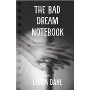 The Bad Dream Notebook,9781631522949
