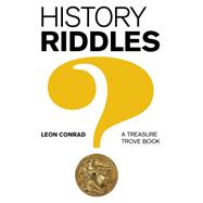 History Riddles A Treasure Trove Book