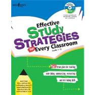 Effective Study Strategies for Every Classroom Grades 7-12 : 29 Lesson Plans for Teaching Note-Taking, Summarizing, Researching and Test-Taking Skills