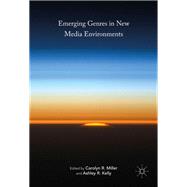 Emerging Genres in New Media Environments