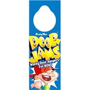 Door Jams: Wacky Door Hangers for Boys
