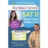 My Max Score SAT World History Subject Test