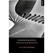 Understanding Adorno, Understanding Modernism