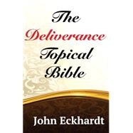 The Deliverance Topical Bible