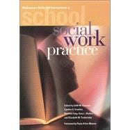 Multisystem Skills and Interventions in School Social Work Practice