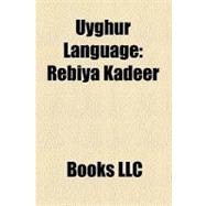 Uyghur Language : Rebiya Kadeer