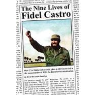 The Nine Lives of Fidel Castro