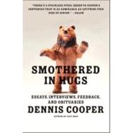 Smothered in Hugs : Essays, Interviews, Feedback, and Obituaries
