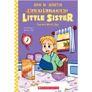 Karen's Worst Day (Baby-sitters Little Sister #3)