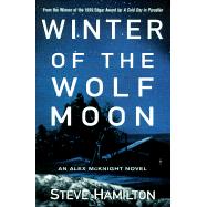 Winter of the Wolf Moon An Alex McKnight Mystery