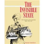 The Invisible State: The Formation of the Australian State