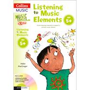 Listening to Music Elements Age 5+ Active Listening Materials to Support a Primary Music Scheme