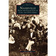 Nashville : From the Collection of Otto and Carl Giers