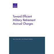 Toward Efficient Military Retirement Accrual Charges